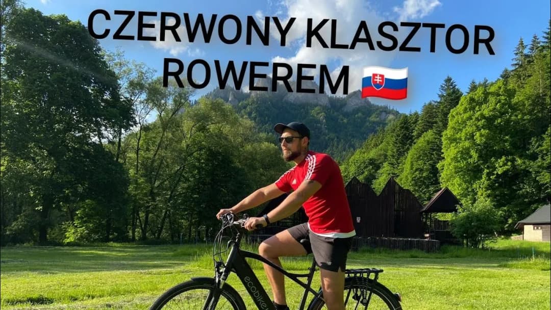 Velo Dunajec: Szczawnica do Czerwonego Klasztoru - Trasa Rowerowa, która zachwyca